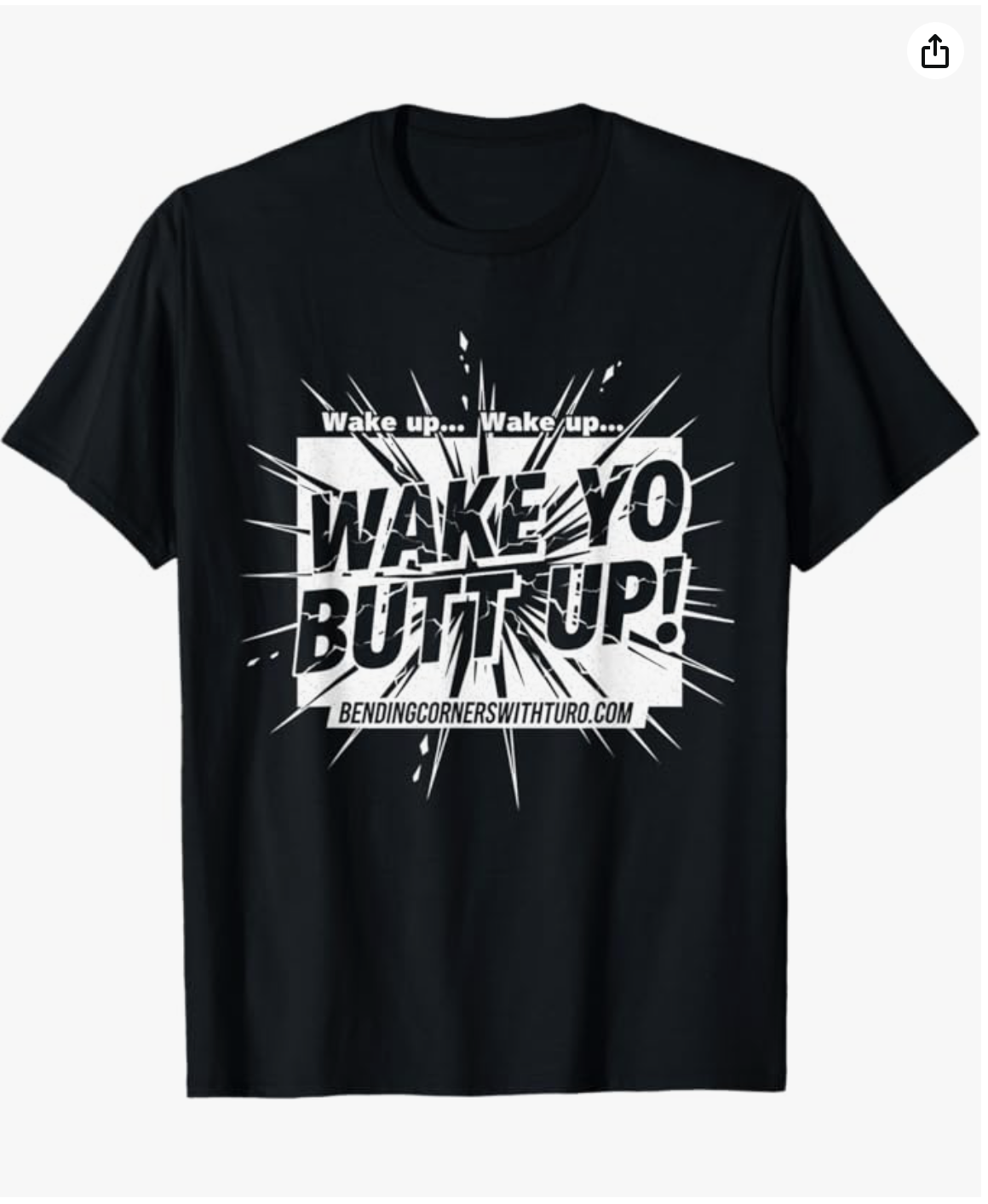 Wake Yo Butt Up Tee